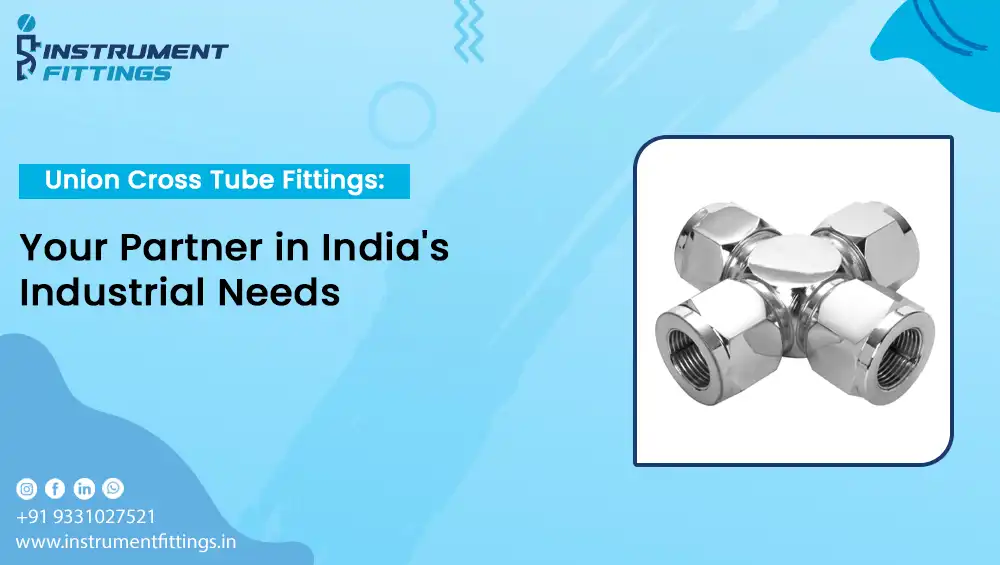 Union cross tube fittings